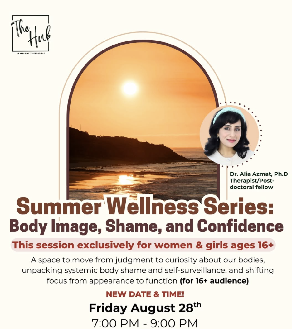 Flyer for the Summer Wellness Series session Body Image, Shame, and Confidence at The Hub.